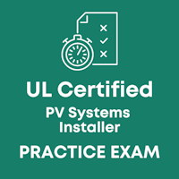 UL Certified PV Systems Installer Practice Exam